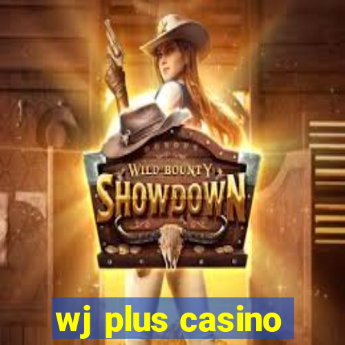 wj plus casino